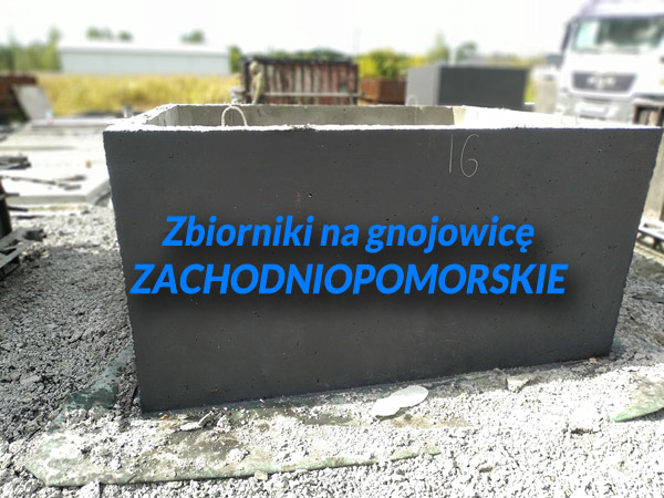 Zbiorniki na gnojowicę betonowe zachodniopomorskie